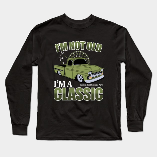 Birthday Mens - Im Not Old Im A Classic Long Sleeve T-Shirt by Kudostees